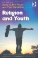Religion and Youth (Theology and Religion in Interdisciplinary Perspective Series in Association Wit -- Bok 9780754667681