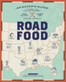 Roadfood: An Eater's Guide to the 1,000 Best Local Hot Spots and Hidden Gems Across America -- Bok 9780451496195