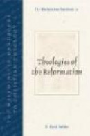 The Westminster Handbook to Theologies of the Reformation (Westminster Handbooks to Christian Theolo -- Bok 9780664223984