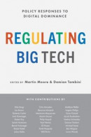 Regulating Big Tech -- Bok 9780197616123