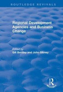 Regional Development Agencies and Business Change -- Bok 9781351728072