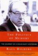 The Politics of Memory: The Journey of a Holocaust Historian -- Bok 9781566634281