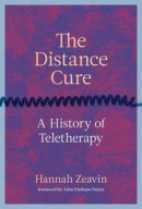 The Distance Cure: A History of Teletherapy -- Bok 9780262045926