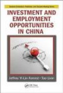 Investment and Employment Opportunities in China -- Bok 9781482252071
