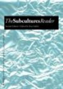 The Subcultures Reader 2E PB -- Bok 9780415344166