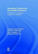 Managing Classrooms and Student Behavior -- Bok 9781138723122