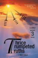Thrice Trumpeted Truths -- Bok 9781449774011