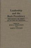 Leadership and the Bush Presidency -- Bok 9780275944186
