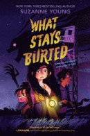 What Stays Buried -- Bok 9780063257122