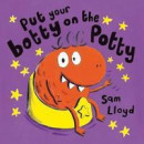 Put Your Botty on the Potty -- Bok 9781843654506