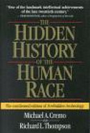 Hidden History of the Human Race -- Bok 9780892133253