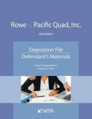 Rowe v. Pacific Quad, Inc.: Deposition File, Defendant's Materials -- Bok 9781601568113