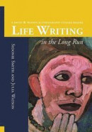 Life Writing in the Long Run -- Bok 9781607854098