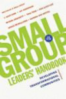Small Group Leaders' Handbook: Developing Transfor -- Bok 9780830821129