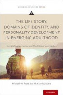 Life Story, Domains of Identity, and Personality Development in Emerging Adulthood -- Bok 9780190669997