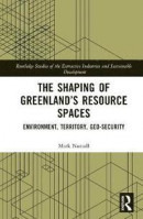 The Shaping of Greenland's Resource Spaces -- Bok 9781032007489