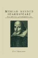Myriad-minded Shakespeare -- Bok 9781349198160