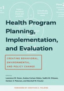 Health Program Planning, Implementation, and Evaluation -- Bok 9781421442969