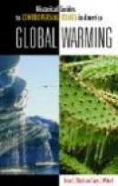 Global Warming (Historical Guides to Controversial Issues in America) -- Bok 9780313345227