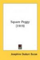 Square Peggy (1919) -- Bok 9781437127904