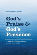 God's Praise and God's Presence -- Bok 9781532655081