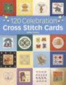 120 Celebration Cross Stitch Cards -- Bok 9780715328842