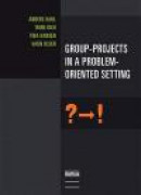 Group-Projects in a Problem-Oriented Setting -- Bok 9788791319532