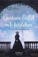 Gustave Eiffel och kärleken -- Bok 9789189157354
