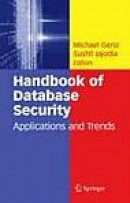 Handbook of Database Security: Applications and Trends -- Bok 9780387485324