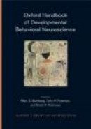 Oxford Handbook of Developmental Behavioral Neuroscience (Oxford Library of Neuroscience) -- Bok 9780195314731