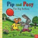 Pip and Posy: The Big Balloon -- Bok 9780857631442