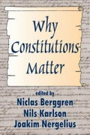 Why Constitutions Matter -- Bok 9781351471619