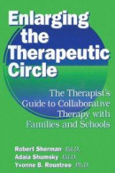 Enlarging The Therapeutic Circle: The Therapists Guide To -- Bok 9781135823115
