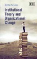 Institutional Theory and Organizational Change -- Bok 9781782547105