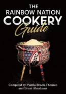 The Rainbow Nation Cookery Guide -- Bok 9780620887748