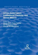 Urban Governance, Institutional Capacity and Social Milieux -- Bok 9781351786331