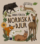 Mina första nordiska djur -- Bok 9789189083288