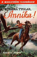 Annika 5 - Strama tyglar, Annika! -- Bok 9789132194757