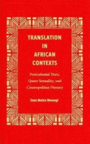 Translation in African Contexts -- Bok 9781606353219