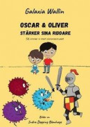 Oscar & Oliver stärker sina riddare : Så vinner vi mot coronaviruset -- Bok 9789198619812