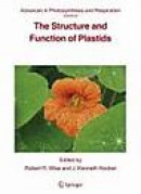 The Structure and Function of Plastids (Advances in Photosynthesis and Respiration) -- Bok 9781402065705