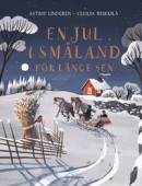 En jul i Småland för länge sen -- Bok 9789129729757