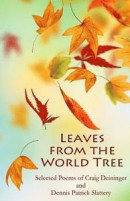 Leaves from the World Tree: Selected Poems of Craig Deininger and Dennis Patrick Slattery -- Bok 9780998085166