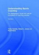 Understanding Sports Coaching -- Bok 9780415857468