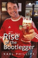 The Rise of the Bootlegger -- Bok 9781912631377