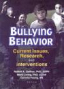 Bullying Behavior: Current Issues, Research, and Interventions -- Bok 9780789014368