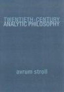 Twentieth-century Analytic Philosophy -- Bok 9780231112208
