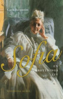 Sofia. En drottnings liv -- Bok 9789177894209