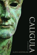 Caligula: A Biography -- Bok 9780520287594