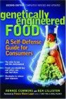 Genetically Engineered Food: A Self-Defense Guide for Consumers -- Bok 9781569244692